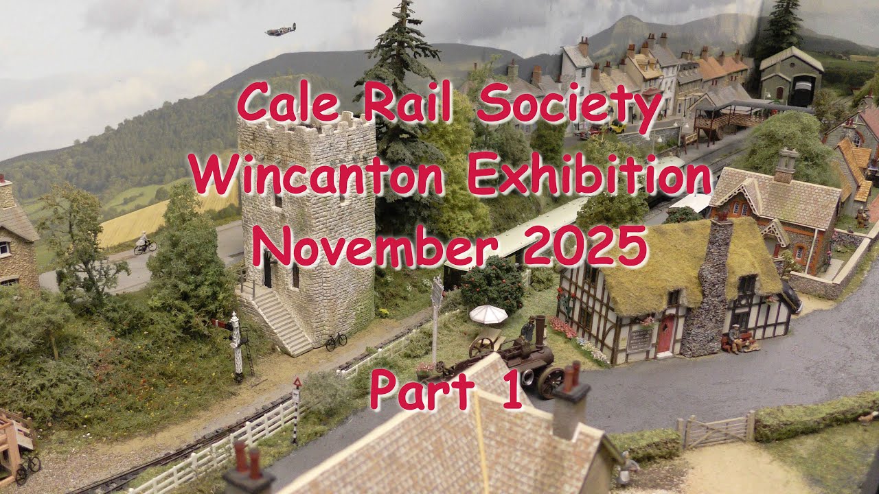 Cale Rail Society Wincanton Exhibition 2025 Part 1