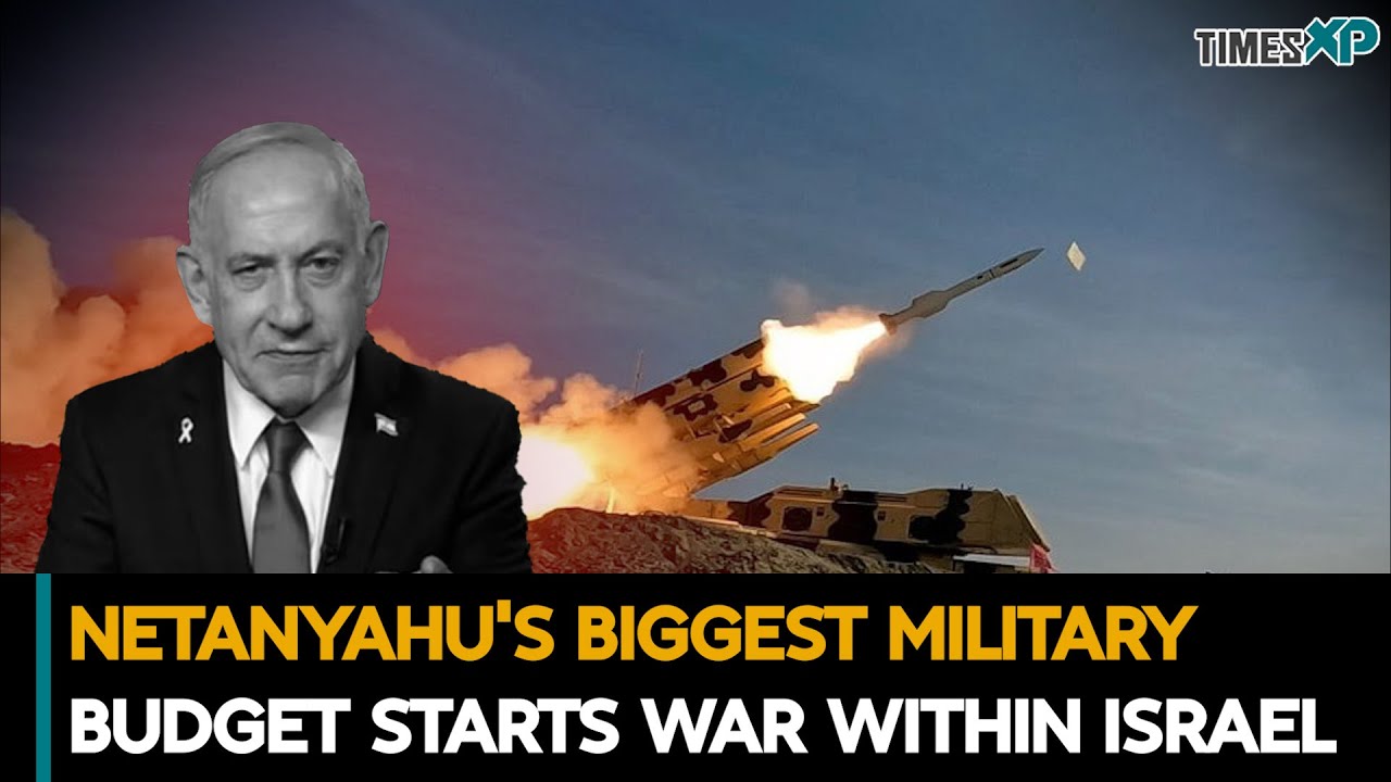 Israel Netanyahu's Biggest Military Budget Starts War Within Israel| Israel-Hamas War