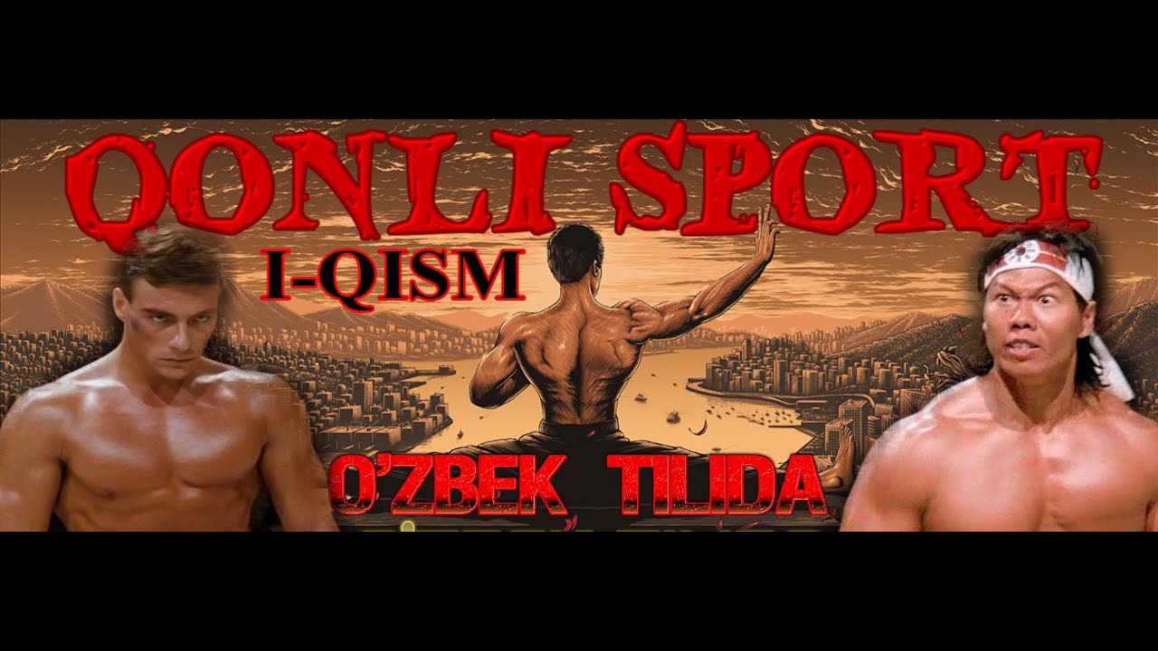 QONLI SPORT JANKLOD VANDAM - KINO UZ TARJIMA (1-CHAST) 2020