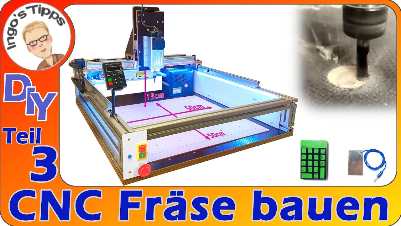CNC Fräse einfach selber bauen Fräsbereich 50 x 50 x 15cm kann jeder Nachbauen Teil 3/4 | IngosTipps