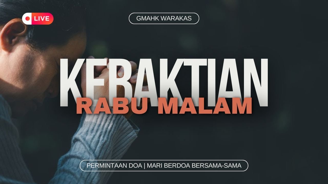 Kebaktian Rabu Malam GMAHK Warakas | Rabu, 18 Maret 2026