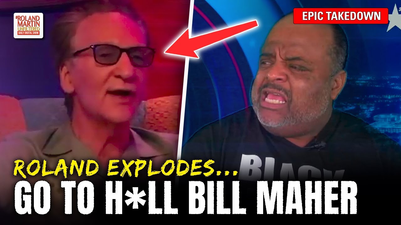 “Go to Hell, Bill Maher”: Roland Shreds Weak 'Man of His Time' Racism Defense