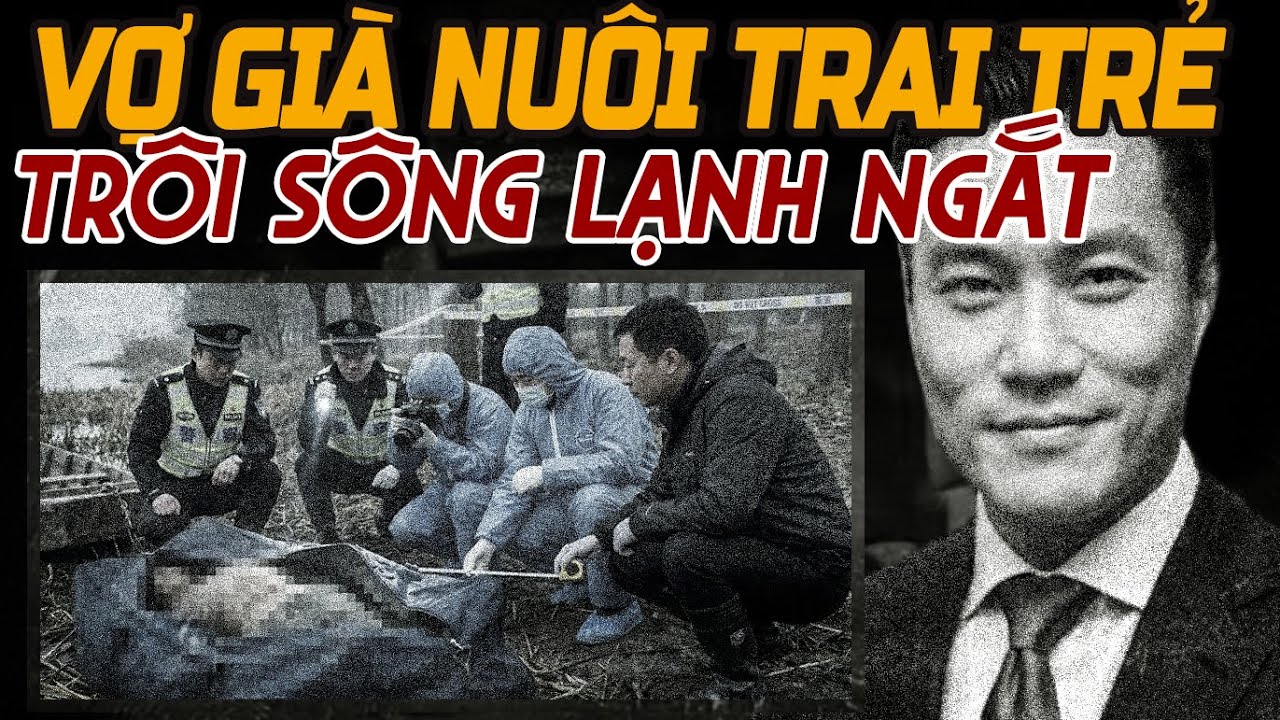 Kỳ Án Trung Quốc: Vợ Doanh Nhân Nuôi Trai Bao & Màn Trả Thù Tàn Độc Của Tình Địch