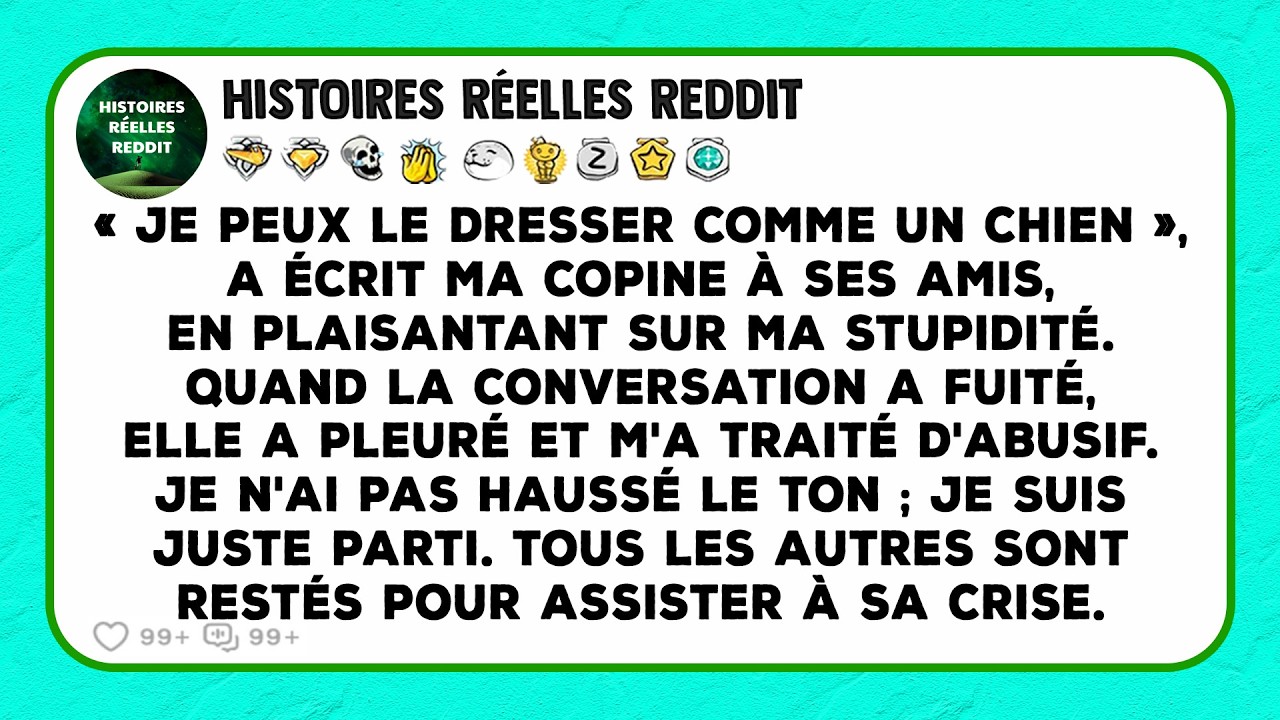 « Je peux le dresser comme un chien », a écrit ma copine à ses amis, en plaisantant sur ma stupidité