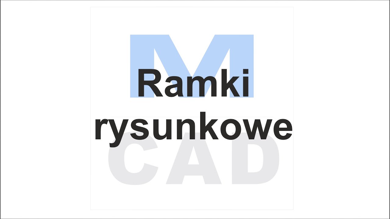 MCAD - wstawianie ramek rysunkowych