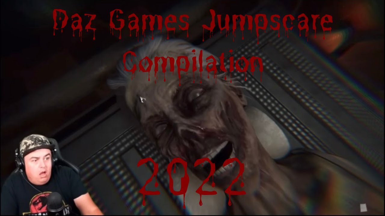 Daz Games Jumpscare Moments 2022 Compilation