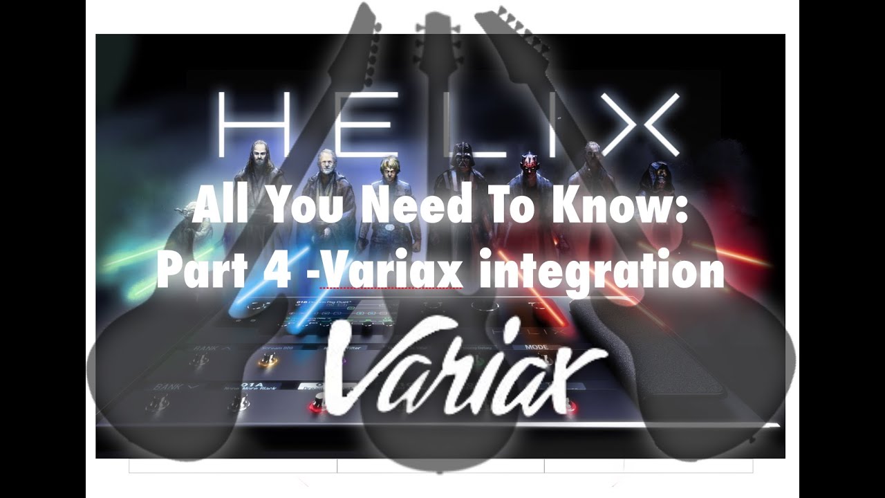 Line 6 Helix - All You Need To Know: Part 4 -Variax integration