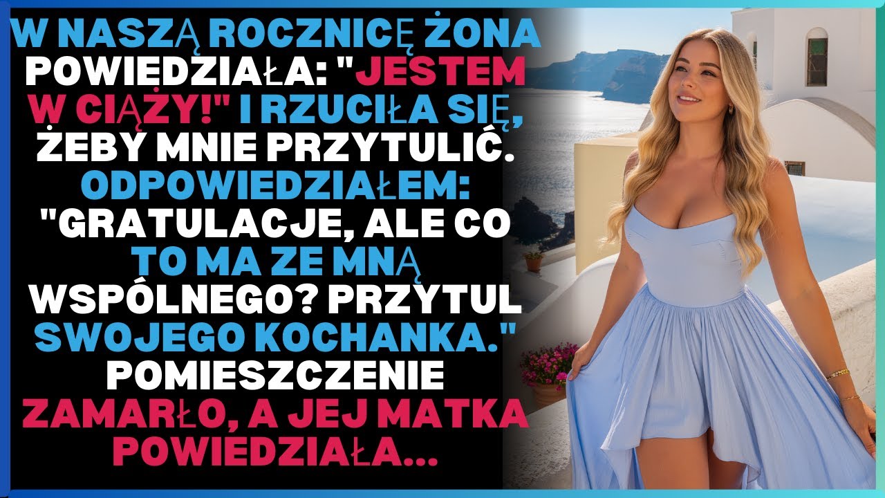 W naszą rocznicę żona powiedziała: 