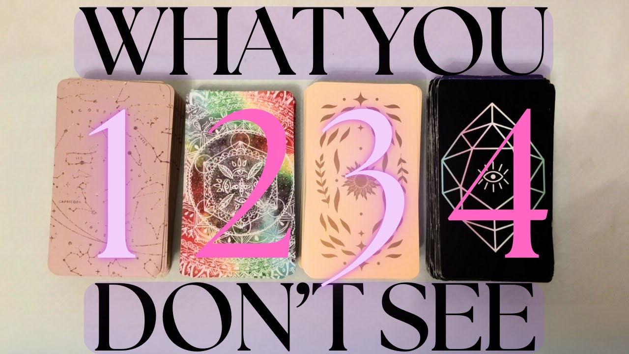 WHAT DON'T YOU SEE? *TIMELESS* (Pick A Card) Tarot Reading