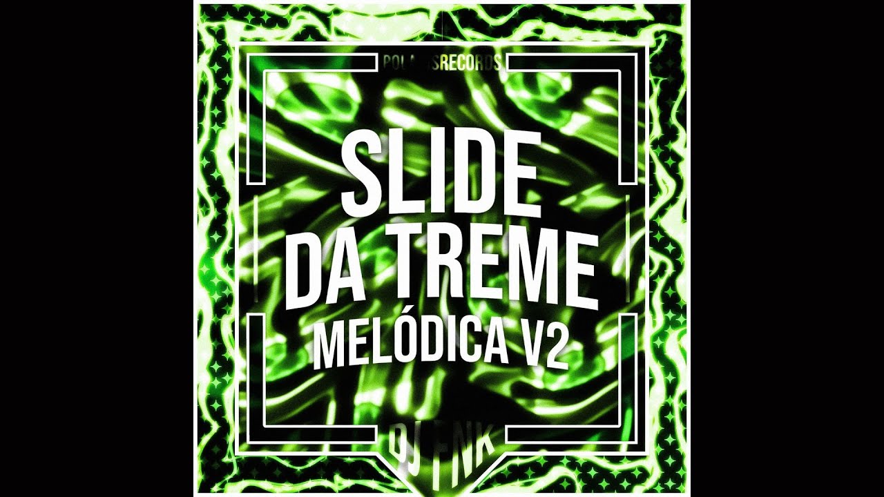 Slide da Treme Mel&oacute;dica v2 (Ultra Slowed) - DJ FNK