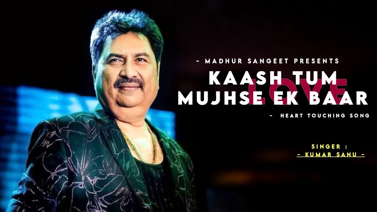 Kaash Tum Mujhse Ek Baar- Kumar Sanu | Aatish | Sanjay Dutt & Raveena Tandon | Evergreen Sad Song