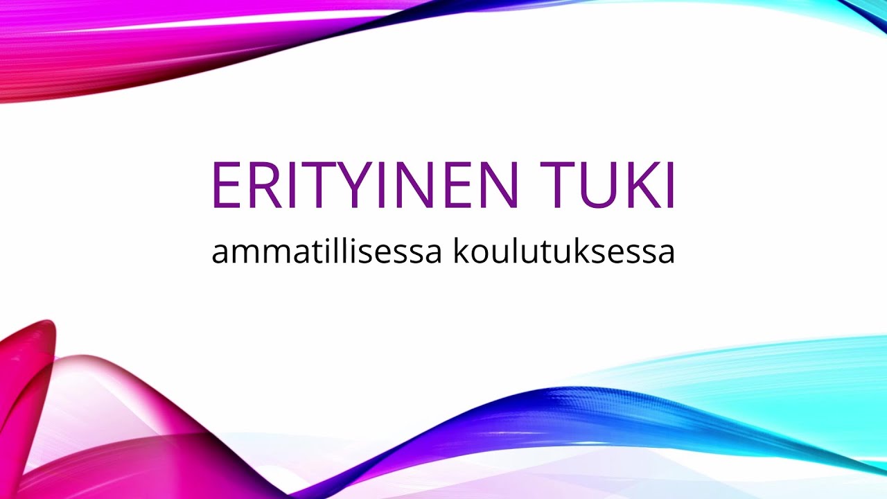 Erityinen tuki ammatillisessa koulutuksessa