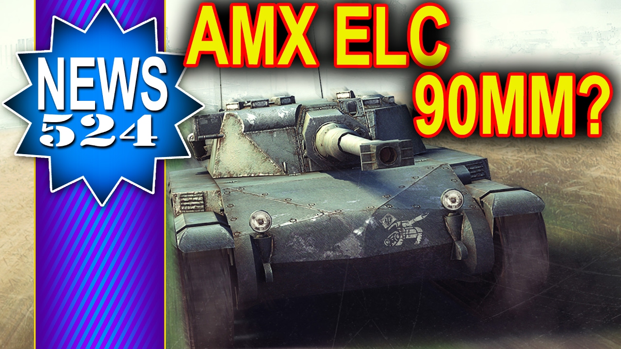 AMX ELC - 90mm na LT 5 tieru? - NEWS - World of Tanks