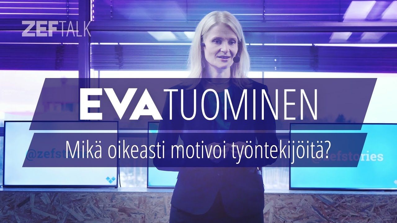 Eva Tuominen - Mikä oikeasti motivoi työntekijöitä