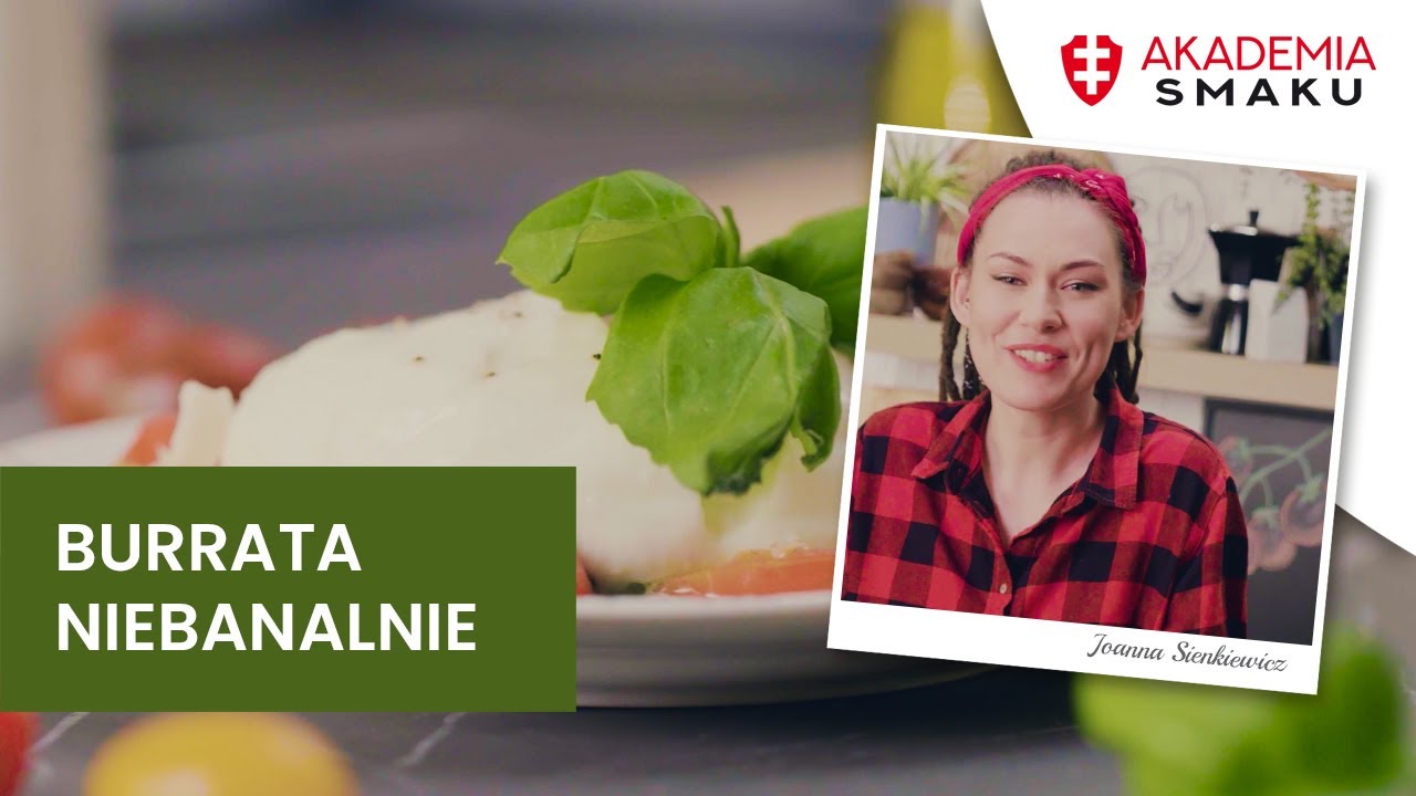 Burrata niebanalnie - przepis z pesto bazyliowym | Joanna Sienkiewicz | Akademia Smaku Zwieger