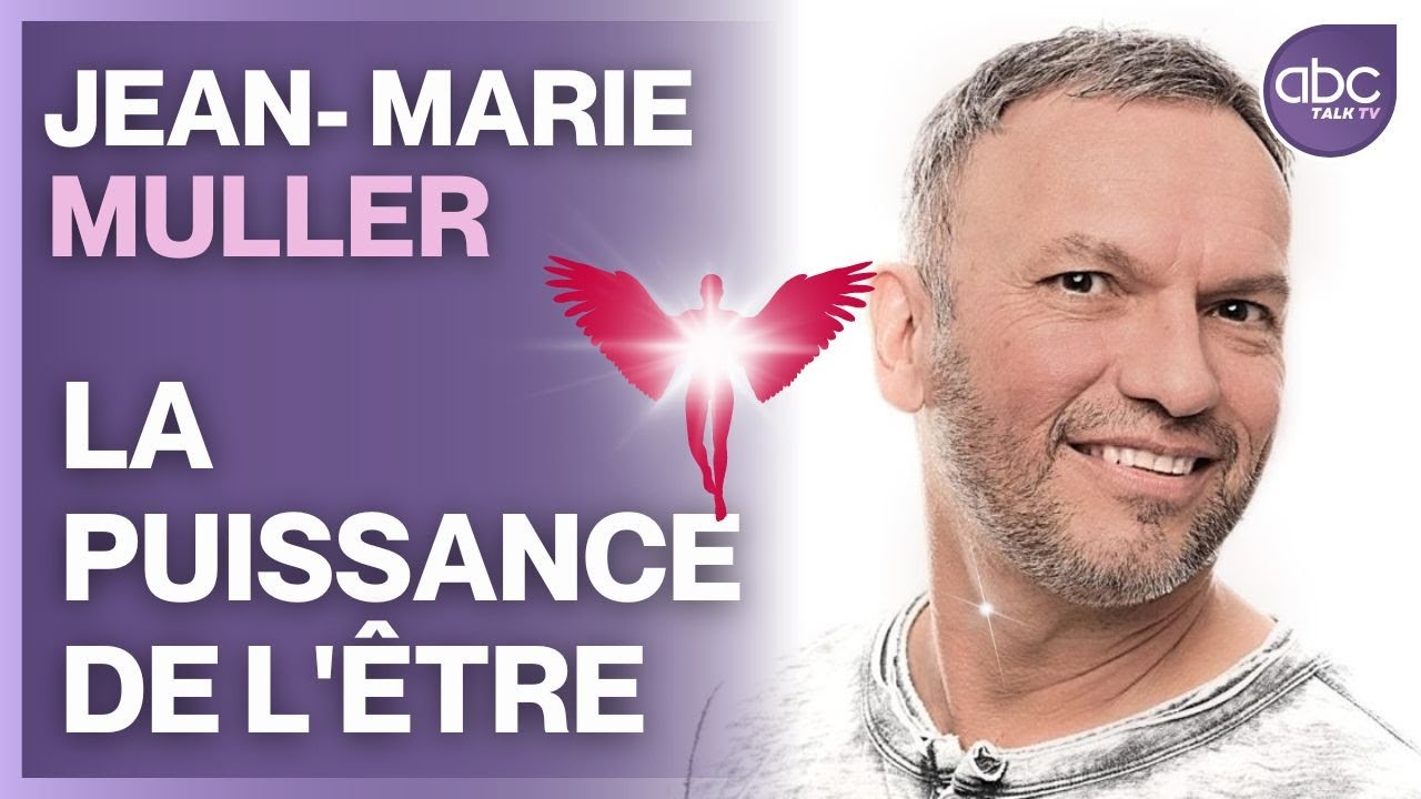 Jean Marie Muller - La PUISSANCE DE l'ÊTRE