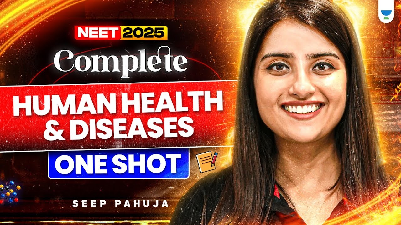 Complete Biology in 45 Days | Human Health & Diseases in One Shot | Seep Pahuja #neet2025biology