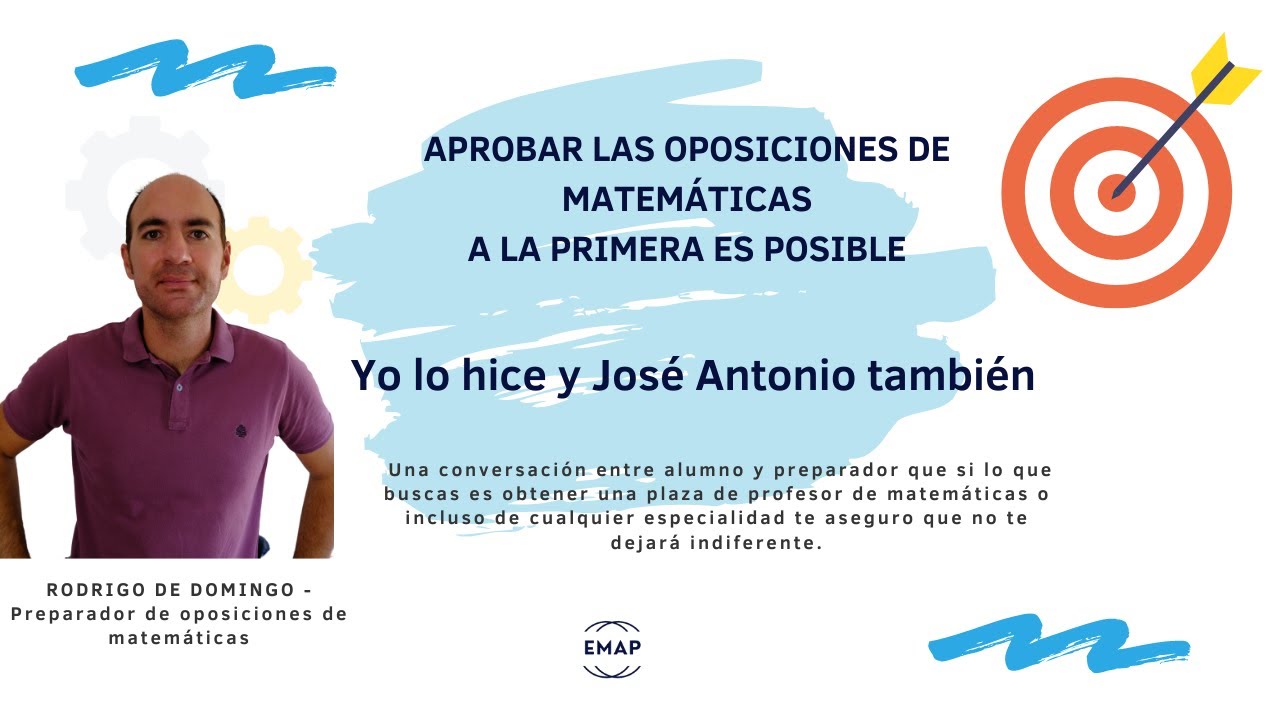 Aprobar oposiciones a la primera es posible - Opinión antiguo alumno Método EMAP - Matemáticas