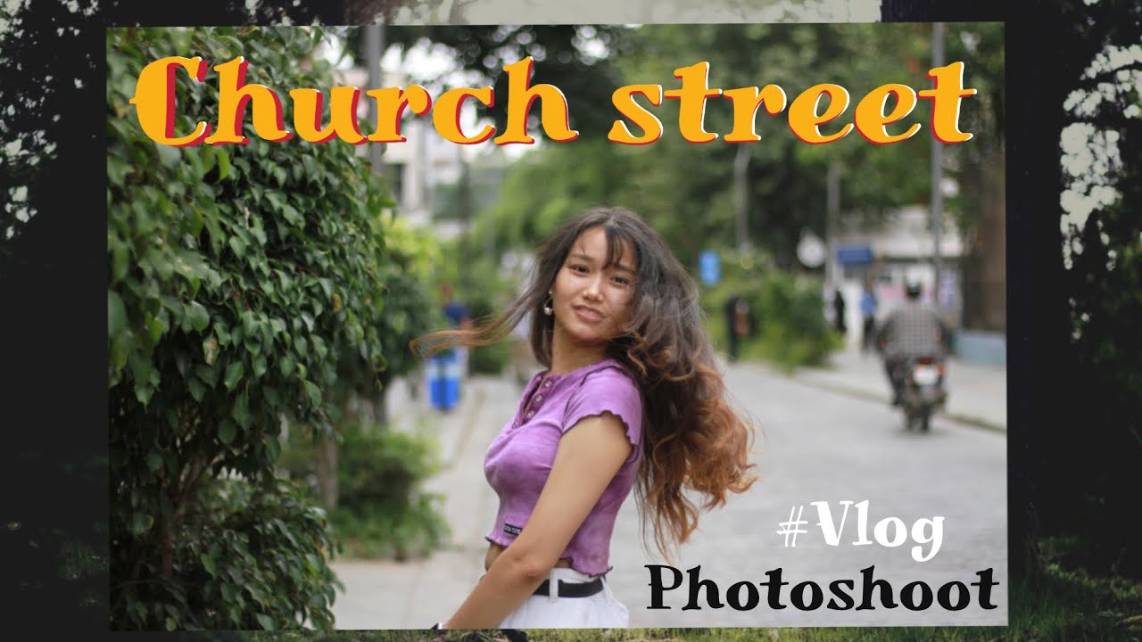 VLOG 49 - CHURCH STREET PHOTOSHOOT | BRIGADE ROAD | BTS | TIBETAN VLOGGER