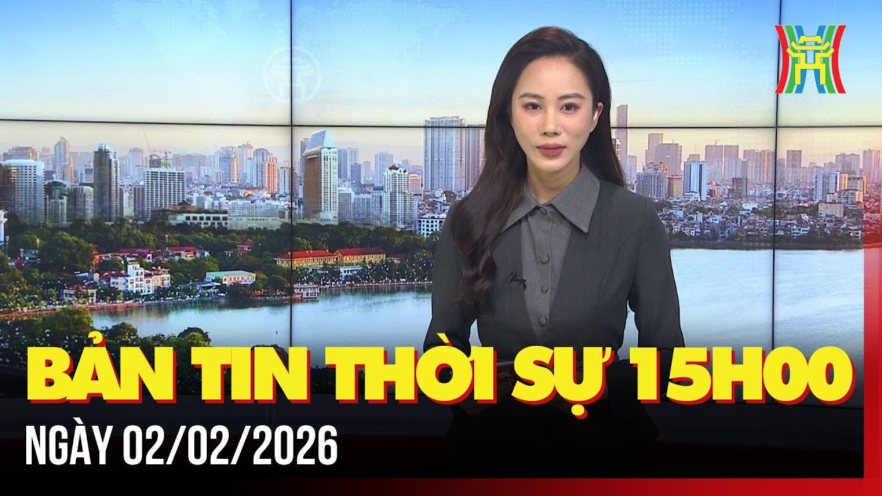Thời sự Hà Nội 15h ngày 02/02/2026: Thủ tướng đôn đốc thực hiện phục vụ nhân dân đón Tết,...