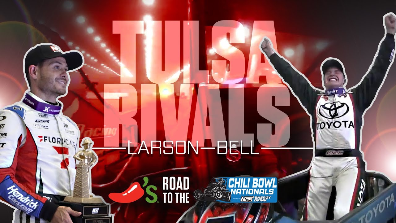 Tulsa Rivals: Christopher Bell vs. Kyle Larson