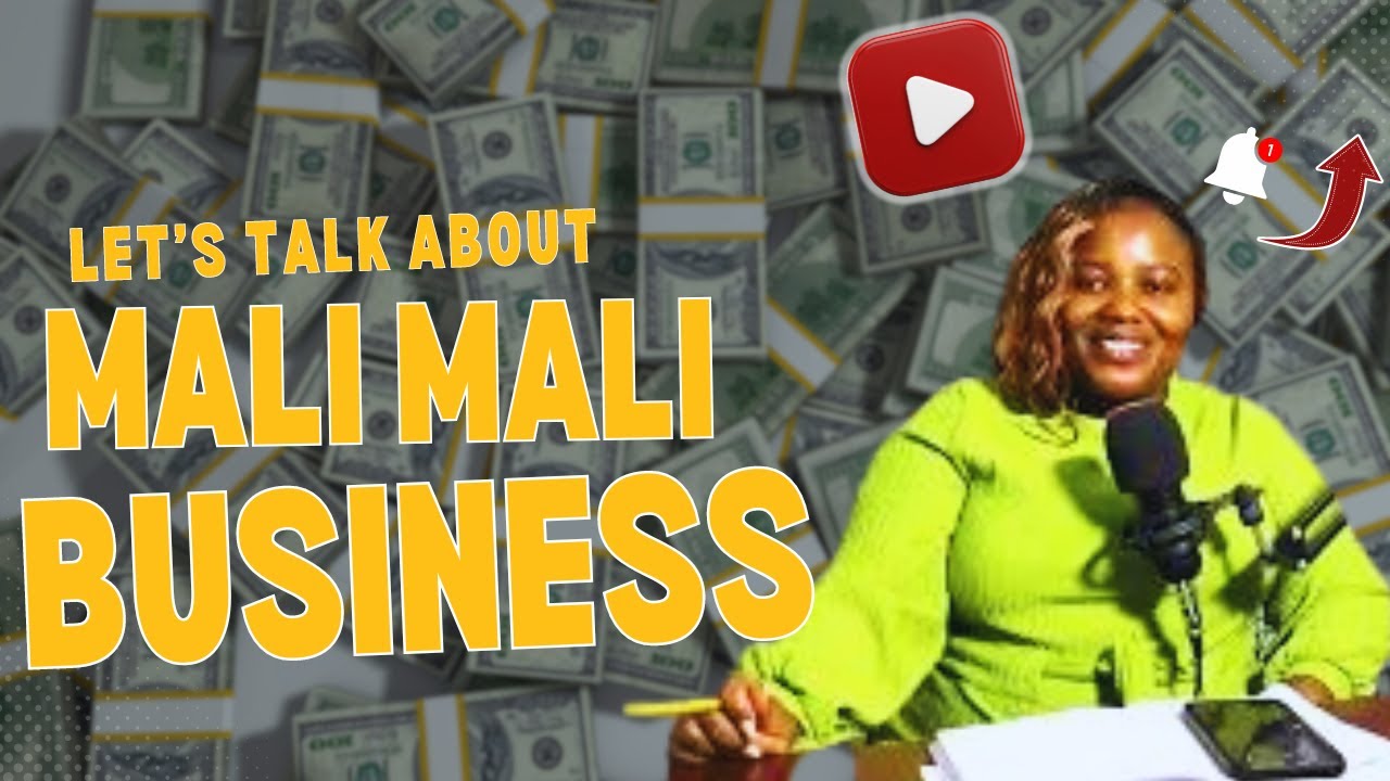 Let's talk about Mali Mali business