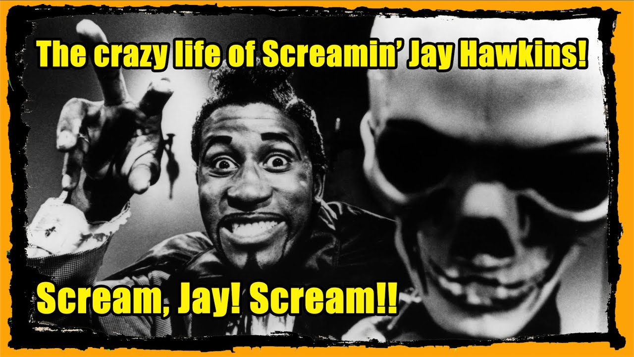 The Crazy life of Screamin' Jay Hawkins and I Put a Spell on You | Frumess
