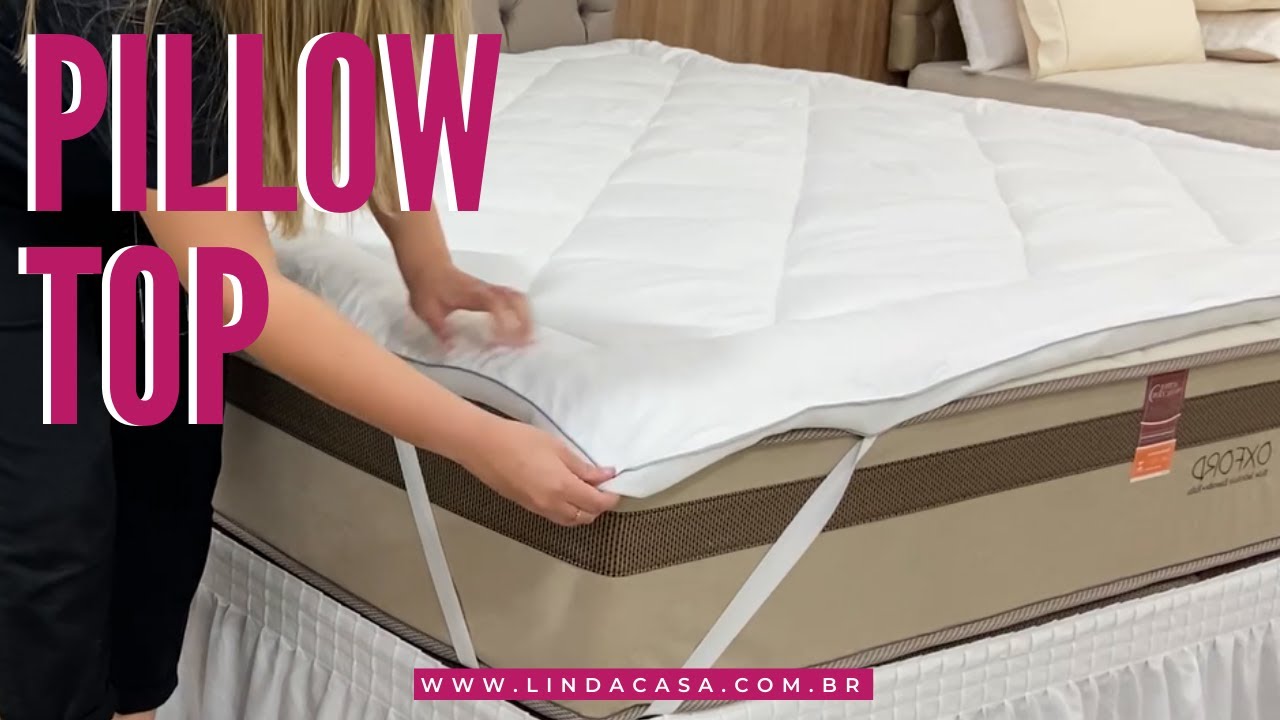 Segredo para sua própria cama de hotel – Pillow Top super macio