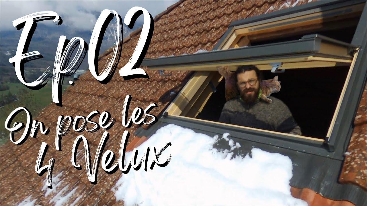 Ep02 - Pose Velux 134x140cm tous les soirs après le travail // LA GRANGE EN RENOVATION