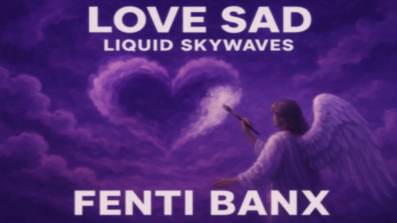 Love Sad (Liquid Skywaves) – Emotional Liquid DnB Mix | Fenti Banx