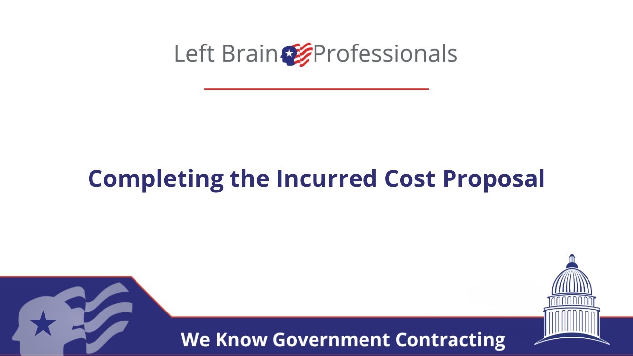 Completing the Incurred Cost Proposal