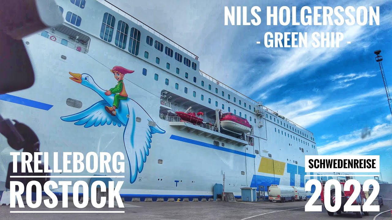 #160:  Mit der neuen Nils Holgersson (Green Ship) von Trelleborg nach Rostock - Schwedenreise 2022