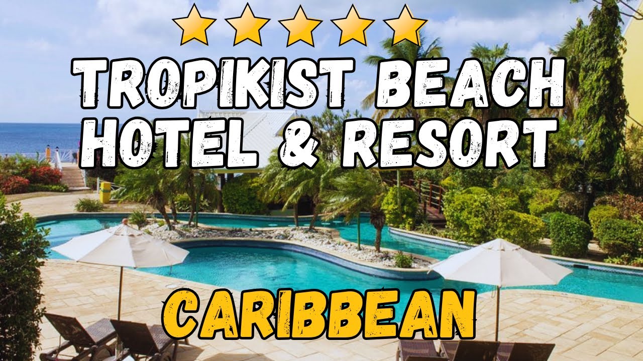 Tropikist Beach Hotel & Resort Tobago Review | Caribbean 3-Star Paradise with Swim-Up Bar