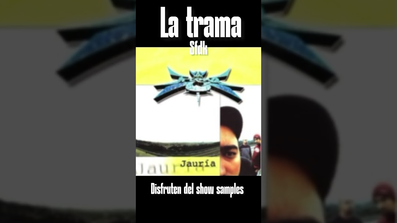 La trama x Sfdk disfruten del show samples 