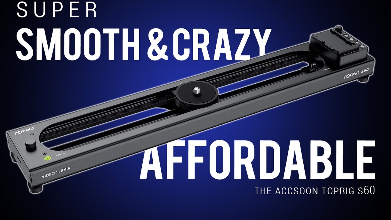 The Accsoon TOPRIG S60: A powerful, and affordable motorized slider