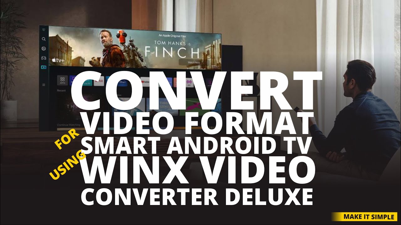 Как конвертировать видео в формат Smart TV с помощью WinX Video Converter Deluxe