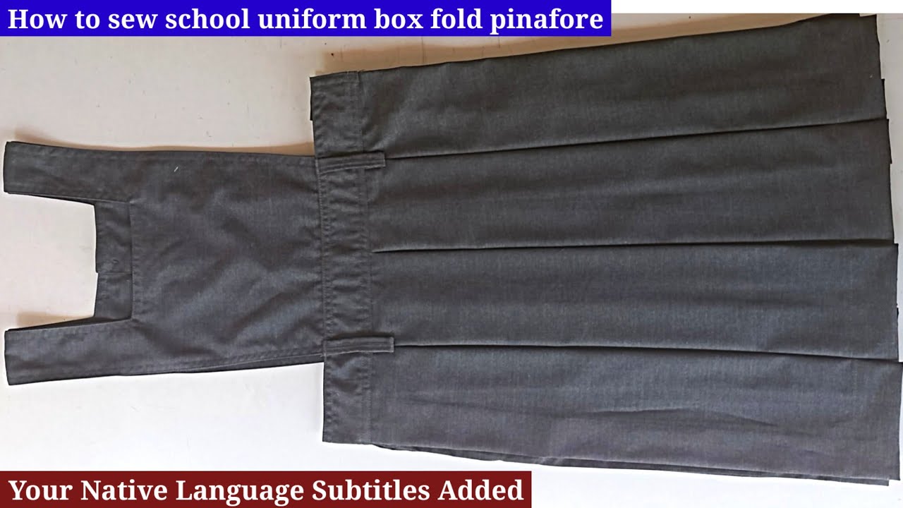 school uniform box fold pinafore cutting and stitching full tutorial in english / Limitless sewing