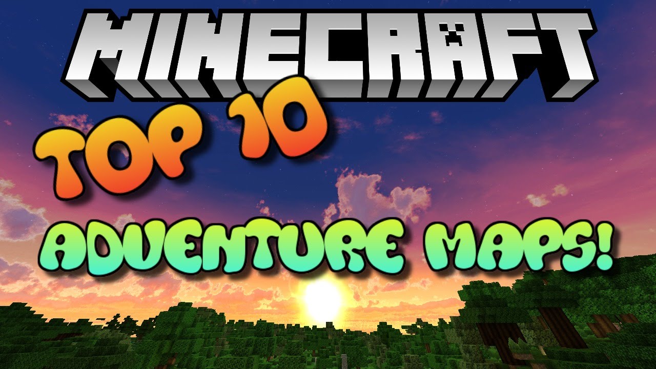 TOP 10 MINECRAFT ADVENTURE MAPS FOR VERSION 1.7, 1.8, 1.9
