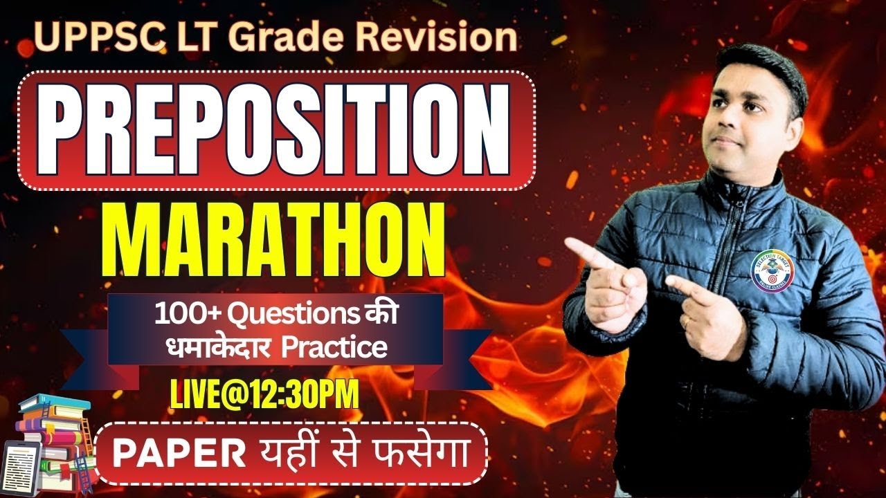 🛑PREPOSITION 100+ MCQS PRACTICE || Praveen Sir
