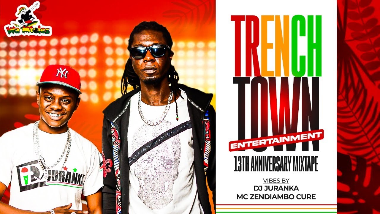 TRENCH TOWN ENT 13TH ANNIVERSSARY DJ JURANKA X ZENDIAMBO CURE