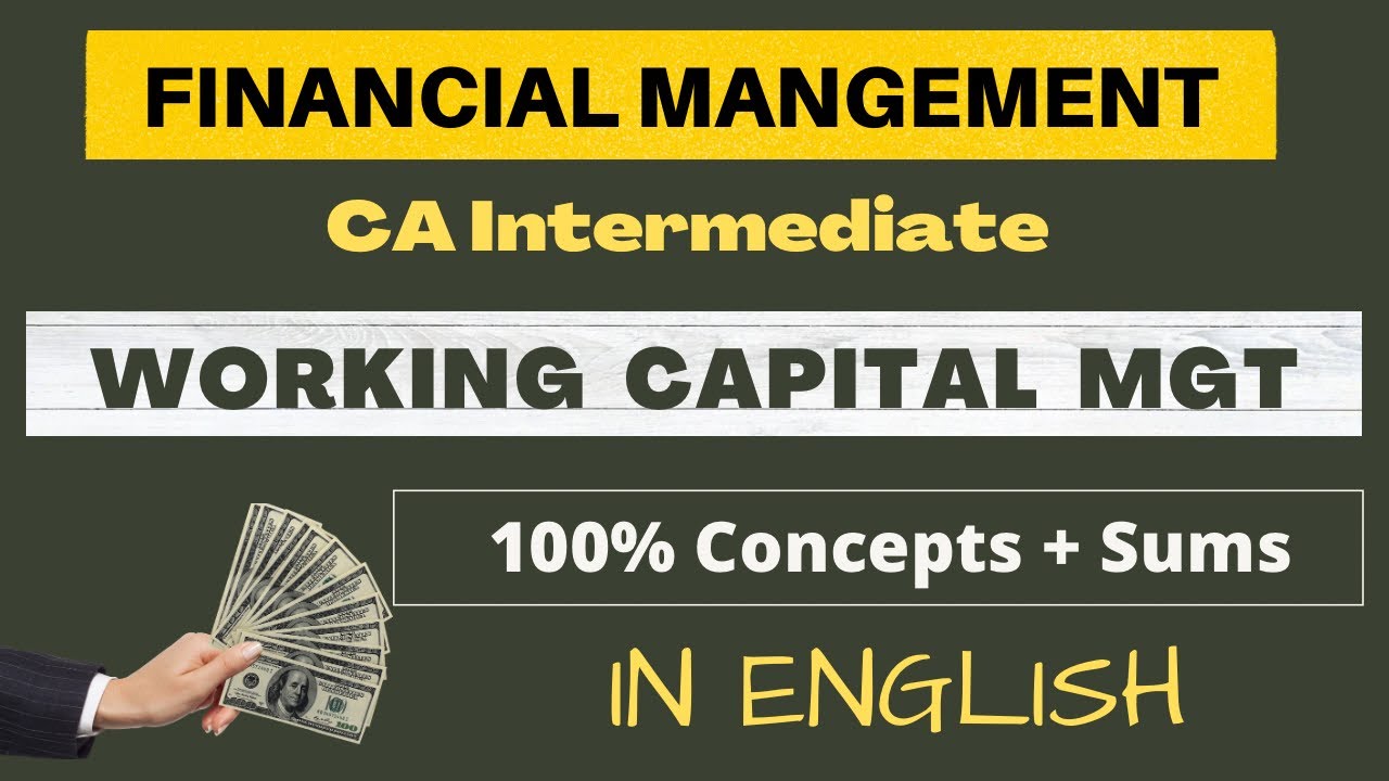 Working Capital management-FM revision (in English)-CA Inter (Part 1)