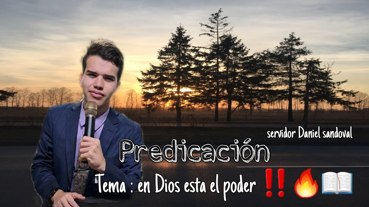 Predicación En Dios esta el poder 🙏🏻‼️🔥-servidor Daniel ernesto sandoval galan.