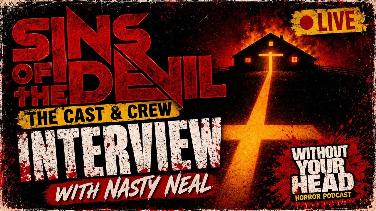 Интервью с актёрами и съёмочной группой фильма SINS OF THE DEVIL с Nasty Neal | Эксклюзив: ужасы ...