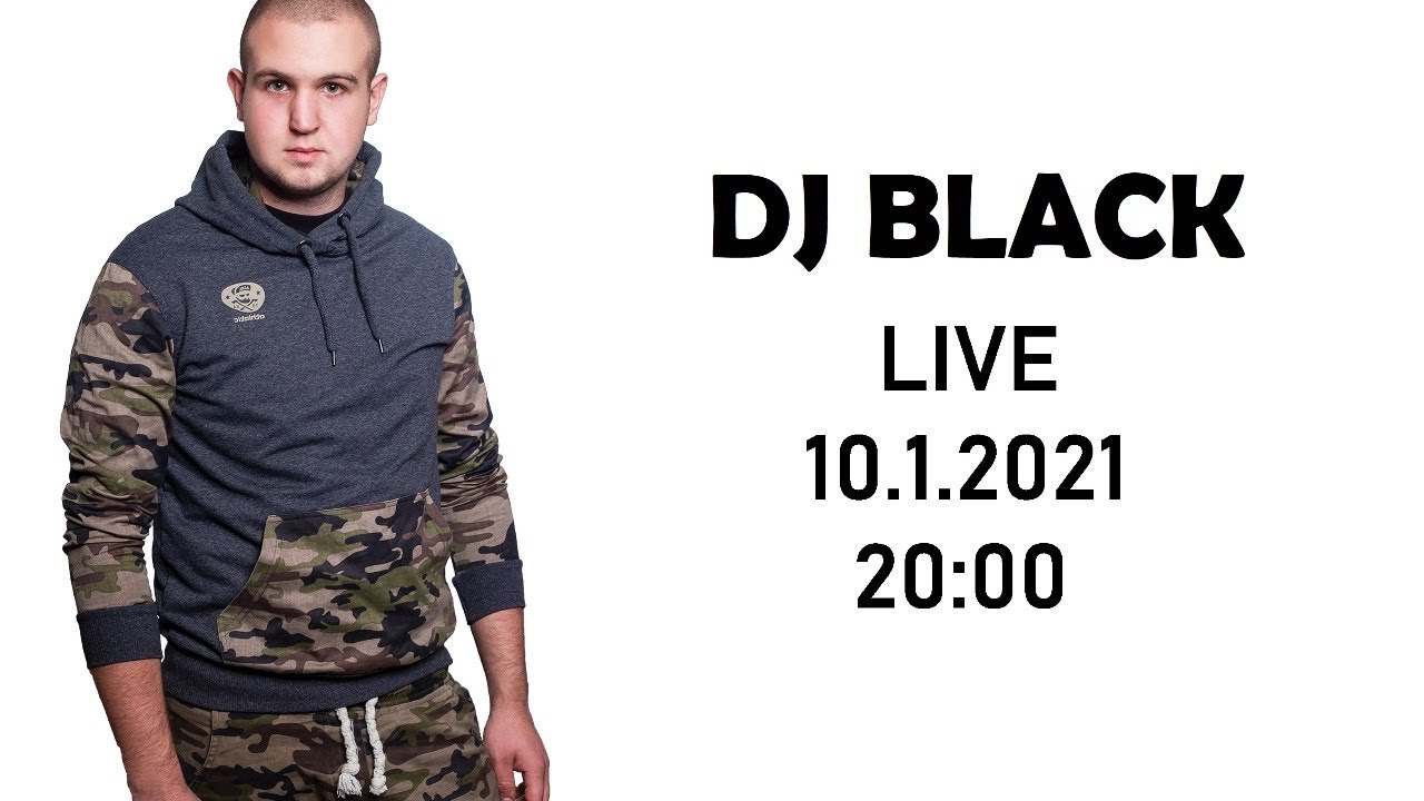 Dj BLACK - Novoročná LIVE Párty (10.1.2021-