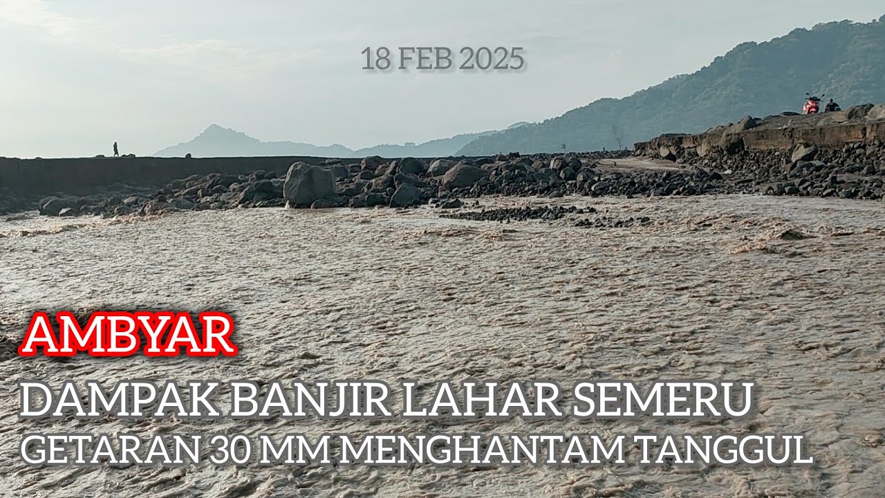 Dampak !!! Banjir Over Besar Lahar Semeru Nerjang Aliran Tanggul Dusun Desa Jugosari