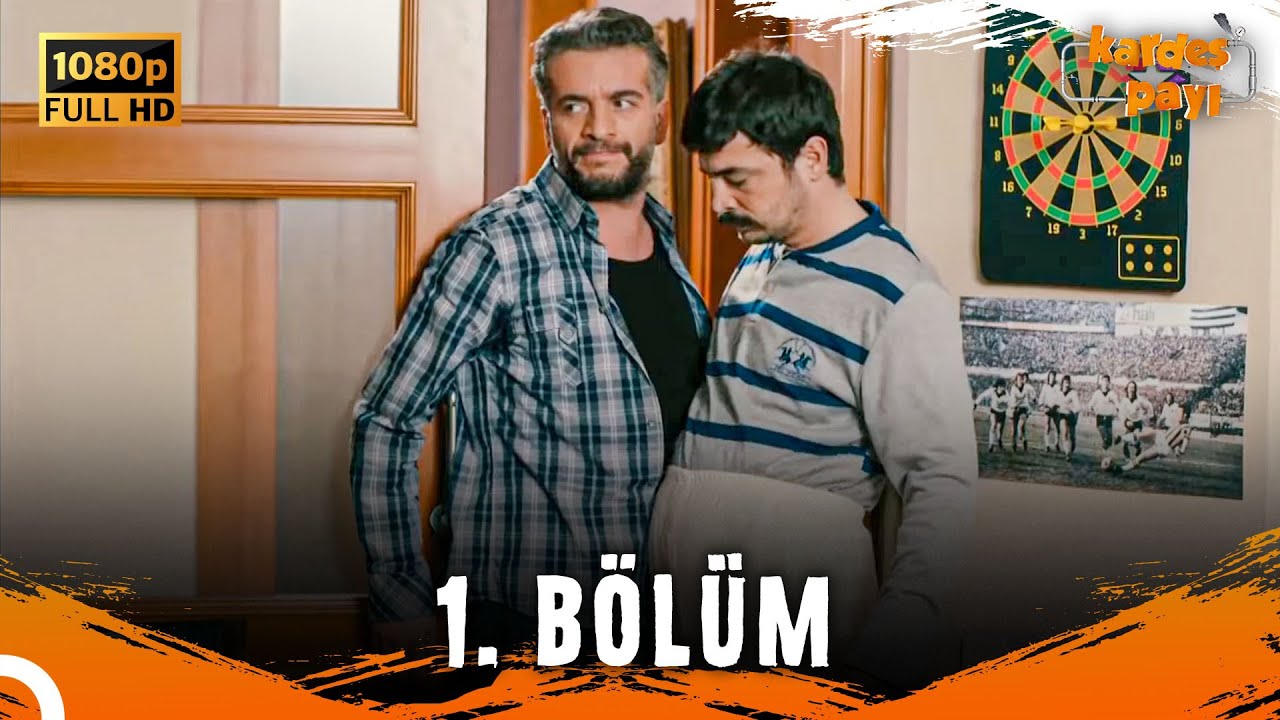 Kardeş Payı 1. B&ouml;l&uuml;m (FULL HD) - SANS&Uuml;RS&Uuml;Z