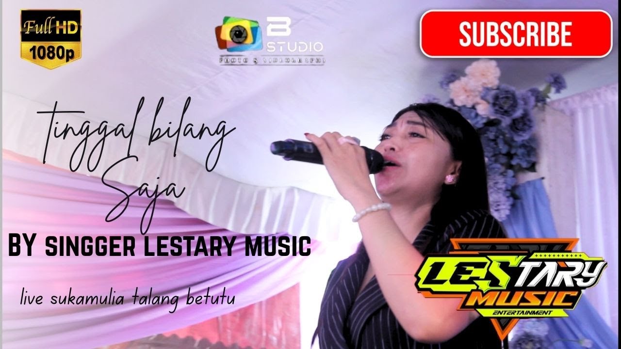 TINGGAL BILANG SAJA II BY SINGGER OT LESTARY MUSIC SUMSEL
