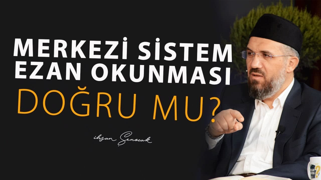 Merkezi Sistem Ezan Okunması Doğru Mu?