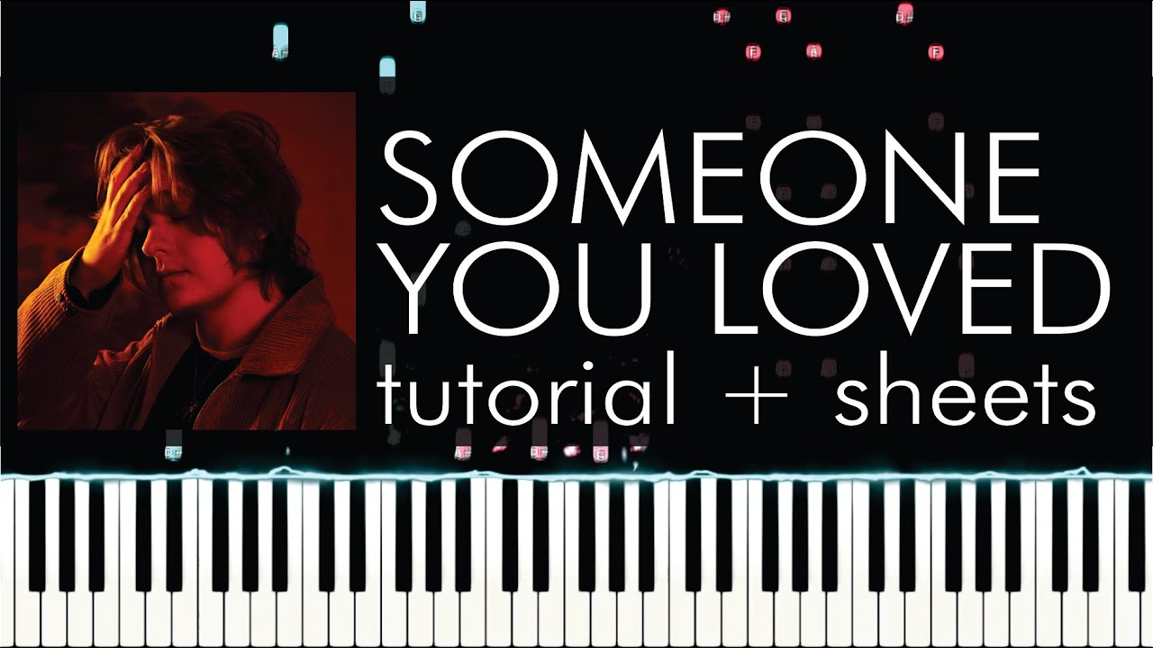Lewis Capaldi - Someone You Loved - Piano Tutorial - How to Play