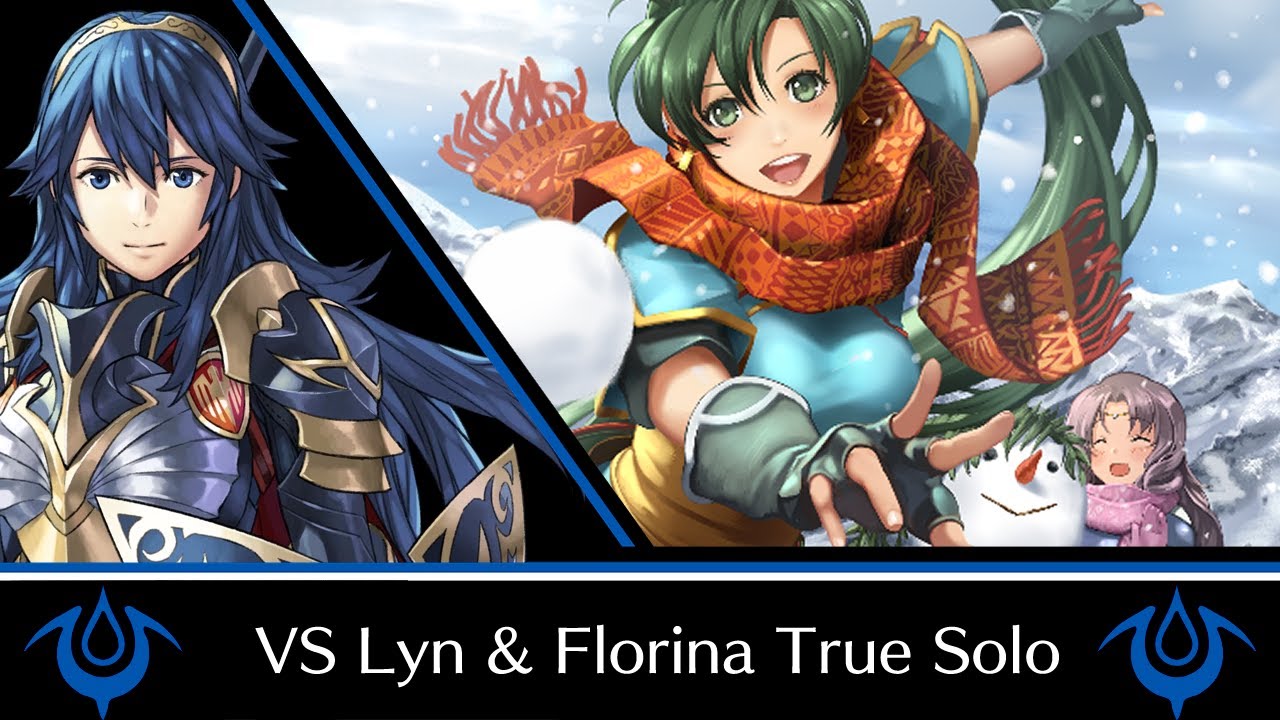 【FEH】Brave Lucina TRUE SOLO VS Lyn & Florina Infernal BHB